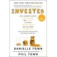 Invested: How I Learned to Master My Mind, My Fears, and My Money to Achieve Financial Freedom and Live a More Authentic Life (with a Little Help from Warren Buffett, Charlie Munger, and My Dad)