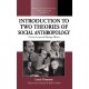 An Introduction to Two Theories of Social Anthropology: Descent Groups and Marriage Alliance