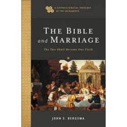 The Bible and Marriage: The Two Shall Become One Flesh