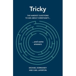 Tricky: The hardest questions to ask about Christianity (and some answers)