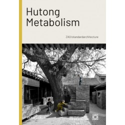 Hutong Metabolism: Zao/Standardarchitecture
