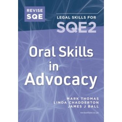 Revise SQE Oral Skills for SQE2: Advocacy: Advocacy