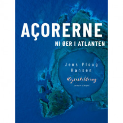 Açorerne. Ni øer i Atlanten