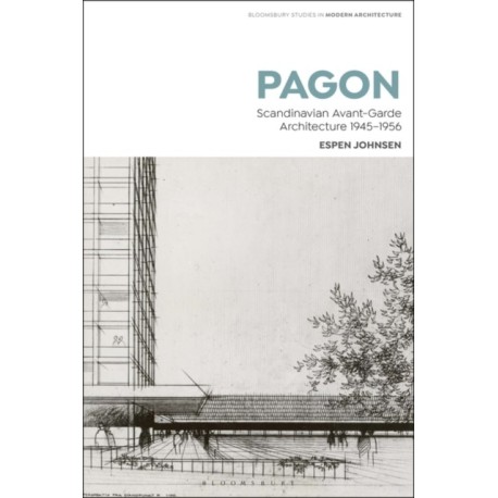PAGON: Scandinavian Avant-Garde Architecture 1945-1956