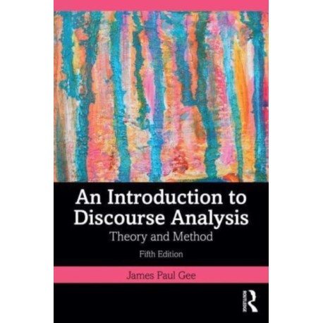 An Introduction to Discourse Analysis: Theory and Method