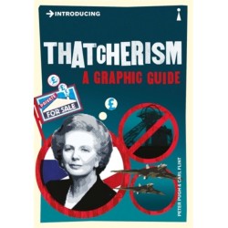 Introducing Thatcherism: A Graphic Guide