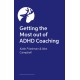 ADHD...Now What?: How ADHD Coaching Can Help You Take Back Your Power