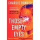 Those Empty Eyes: An absolutely unputdownable crime thriller