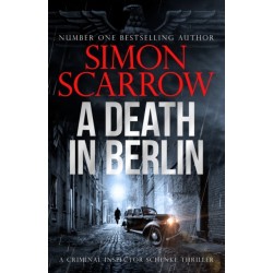 A Death in Berlin: A gripping new World War 2 thriller from the bestselling author