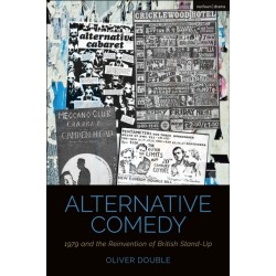 Alternative Comedy: 1979 and the Reinvention of British Stand-Up