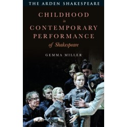 Childhood in Contemporary Performance of Shakespeare