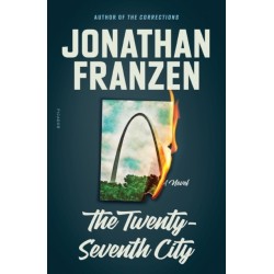 The Twenty-Seventh City: A Novel