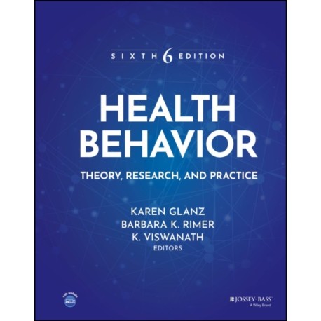 Health Behavior: Theory, Research, and Practice