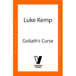 Goliath’s Curse: The History and Future of Societal Collapse