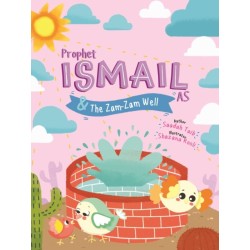 Prophet Ismail and the ZamZam Well Activity Book