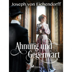 Ahnung und Gegenwart