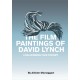 The Film Paintings of David Lynch: Challenging Film Theory