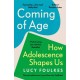 Coming of Age: How Adolescence Shapes Us