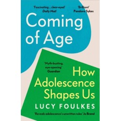 Coming of Age: How Adolescence Shapes Us
