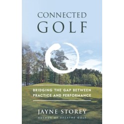 Connected Golf: Bridging the Gap between Practice and Performance
