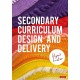 Secondary Curriculum Design and Delivery