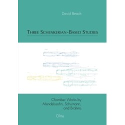 Three Schenkerian-Based Studies: Chamber Works by Mendelssohn, Schumann, and Brahms