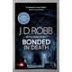Bonded in Death: An Eve Dallas thriller (In Death 60)