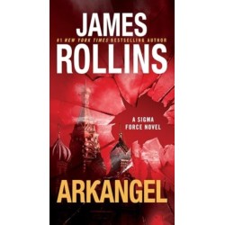 Arkangel: A Sigma Force Novel