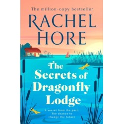 The Secrets of Dragonfly Lodge: Discover the captivating new novel from the million-copy bestseller Rachel Hore