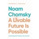 A Livable Future is Possible: Confronting the Threats to Our Survival