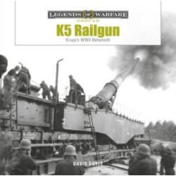 K5 Rail Gun: Krupp's WWII Behemoth