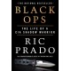 Black Ops: The Life of a CIA Shadow Warrior