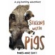 Sticking With Pigs