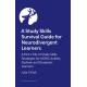 A Study Skills Survival Guide for Neurodivergent Learners: A Pick n Mix of Study Skills Strategies for ADHD, Autistic, Dyslexic and Dyspraxic Learners