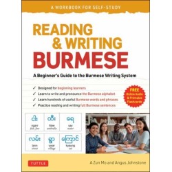 Reading & Writing Burmese: A Workbook for Self-Study: Learn to Read, Write and Pronounce Burmese Correctly  (Online Audio & Printable Flash Cards)