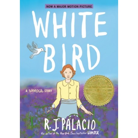 White Bird: A Wonder Story (A Graphic Novel)