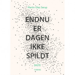 Endnu er dagen ikke spildt