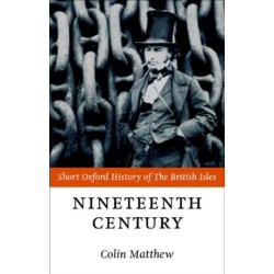The Nineteenth Century: The British Isles 1815-1901