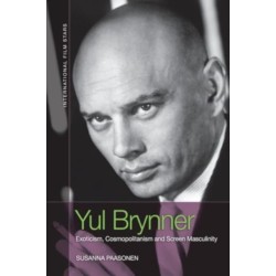 Yul Brynner: Exoticism, Cosmopolitanism and Screen Masculinity