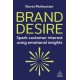 Brand Desire: Spark Customer Interest Using Emotional Insights