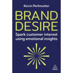 Brand Desire: Spark Customer Interest Using Emotional Insights
