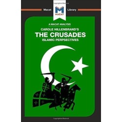 An Analysis of Carole Hillenbrand's The Crusades: Islamic Perspectives