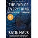 The End of Everything: (Astrophysically Speaking)