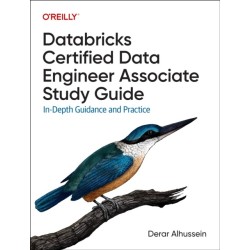 Databricks Certified Data Engineer Associate Study Guide: In-Depth Guidance and Practice
