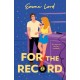 For the Record: Escape into a heartfelt rivals to lovers romance wrapped in music, chemistry and a second chance at love
