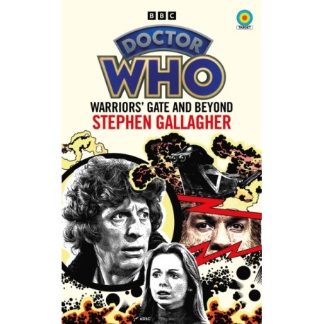 Doctor Who: Warriors’ Gate and Beyond (Target Collection)