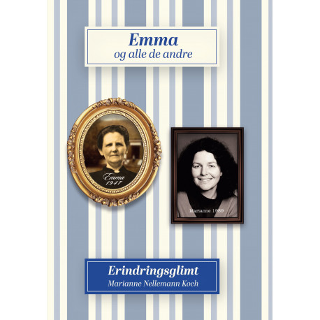 Emma og alle de andre: Erindringsglimt
