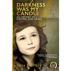 Darkness Was My Candle: An Odyssey of Survival and Grace