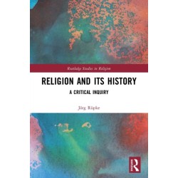 Religion and its History: A Critical Inquiry