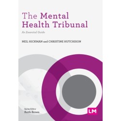 The Mental Health Tribunal: An Essential Guide